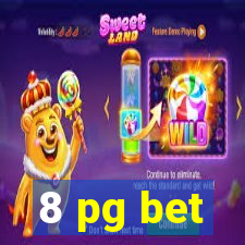 8 pg bet